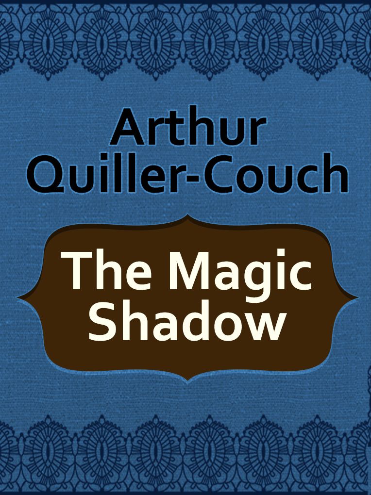 The Magic Shadow