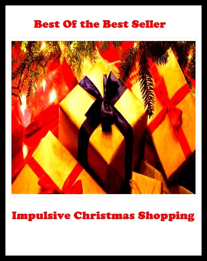 best of the best seller Impulsive Christmas Shopping (browsing, e-commerce, spending, purchasing, electronic, commerce, acquiring, obtaining, possession, procuring)