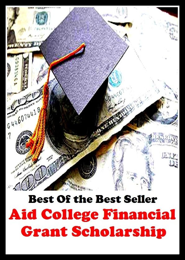best of the best seller Aid College Financial Grant Scholarship (education, expertise, schooling, ability, awareness, cognition, comprehension, discernment, erudition, grasp, insight)