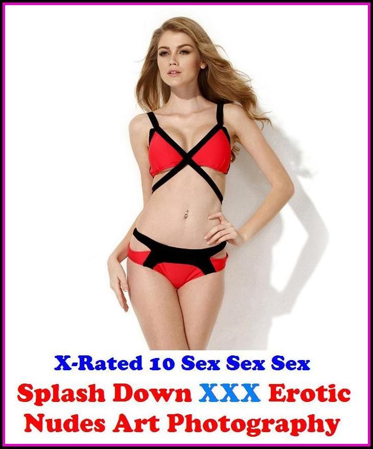 Fetish: Splash Down XXX Erotic Nudes Art Photography ( Erotic Photography, Erotic Stories, Nude Photos, Naked , Adult Nudes, Breast, Domination, Bare Ass, Lesbian, She-male )