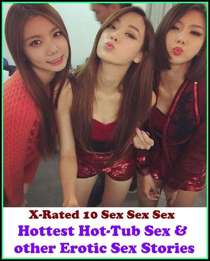 Erotic Romance: Hottest Hot-Tub Sex &; other Erotic Sex Stories ( Erotic Photography, Erotic Stories, Nude Photos, Naked , Adult Nudes, Breast, Domination, Bare Ass, Lesbian, She-male )