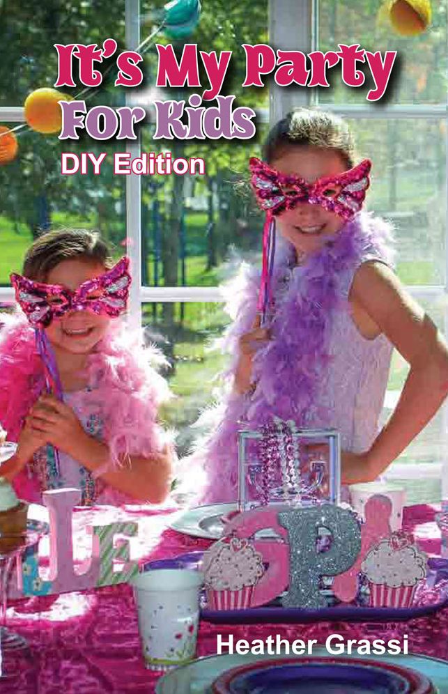 Its My Party For Kids, DIY Edition