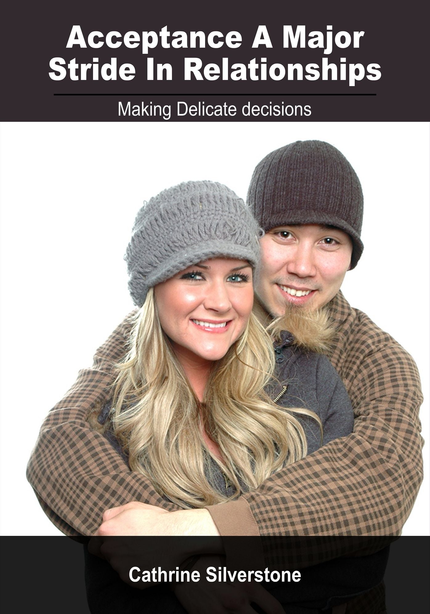 Acceptance A major stride in relationships