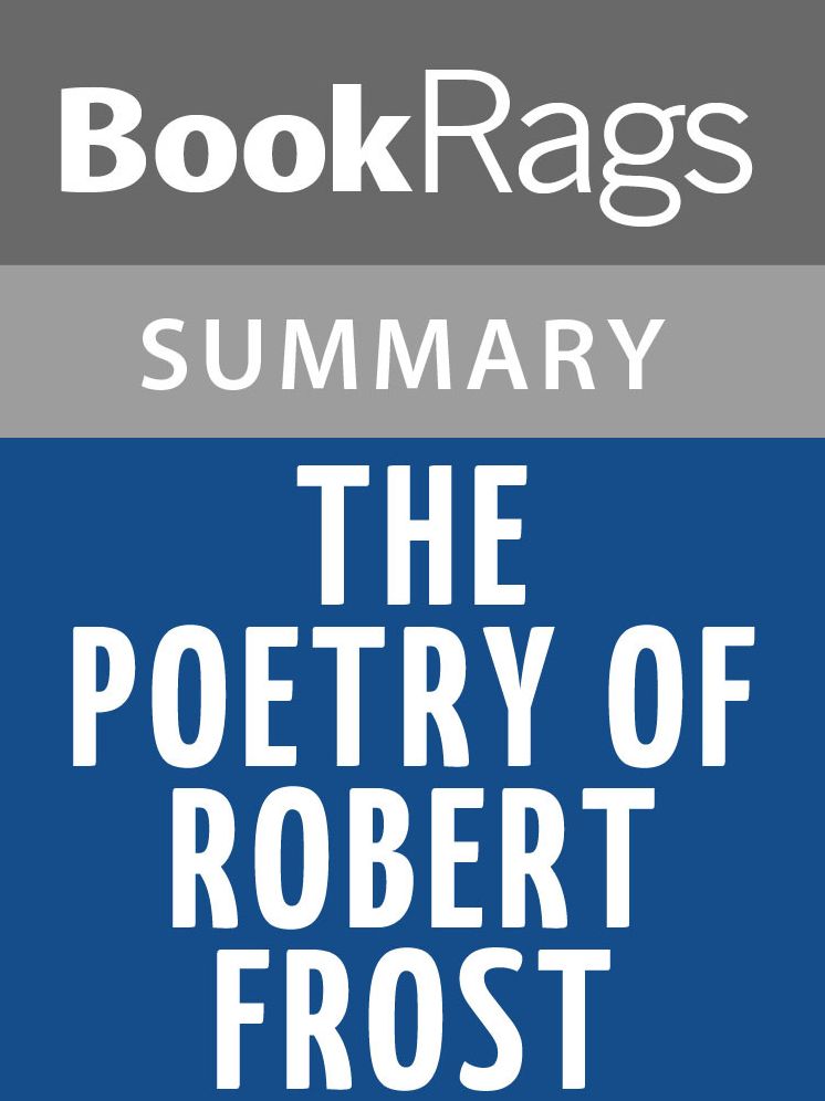 The Poetry of Robert Frost by Robert Frost l Summary & Study Guide