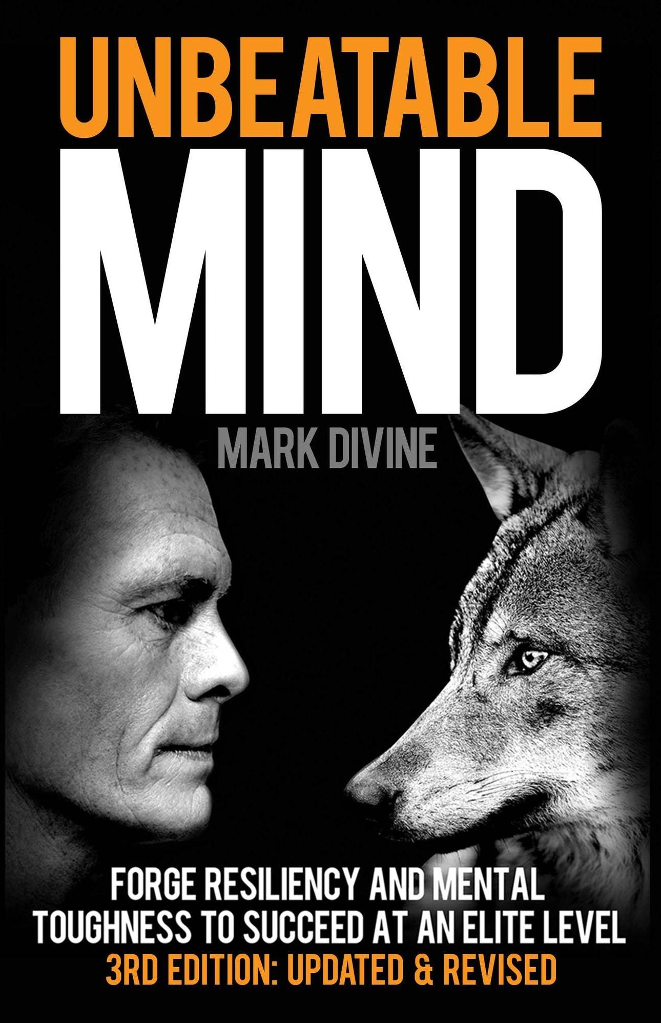 Unbeatable Mind: Forge Resiliency and Mental Toughness to Succeed at an Elite Level