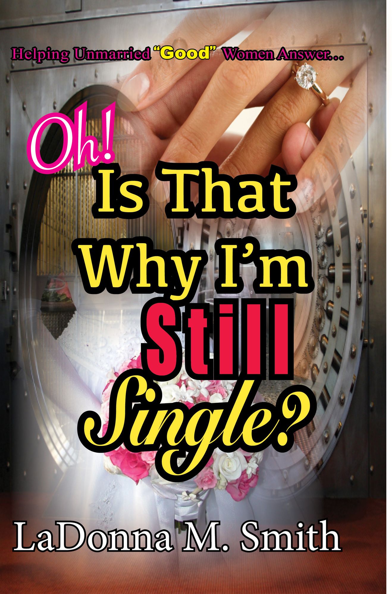 Oh! Is That Why I'm Still Single