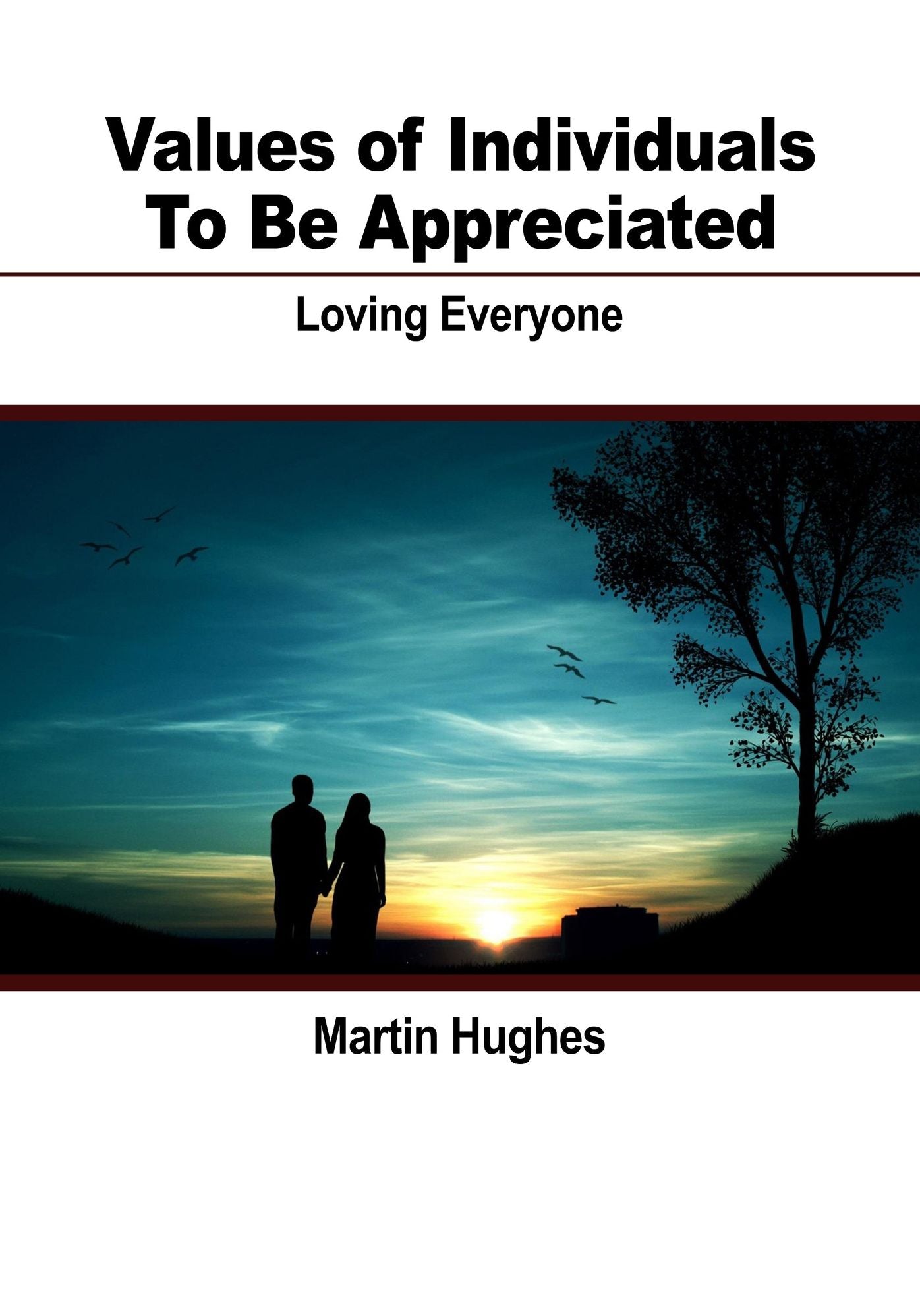 Values of Individuals To Be Appreciated