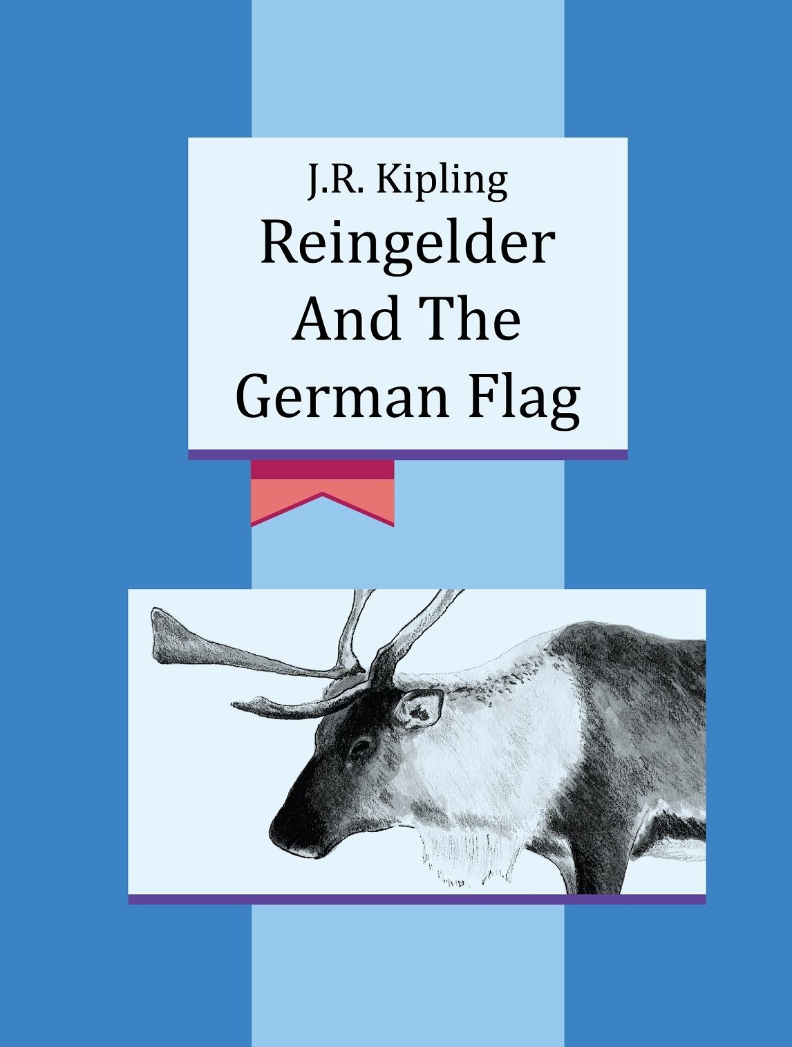 J.R. Kipling: Reingelder And The German Flag