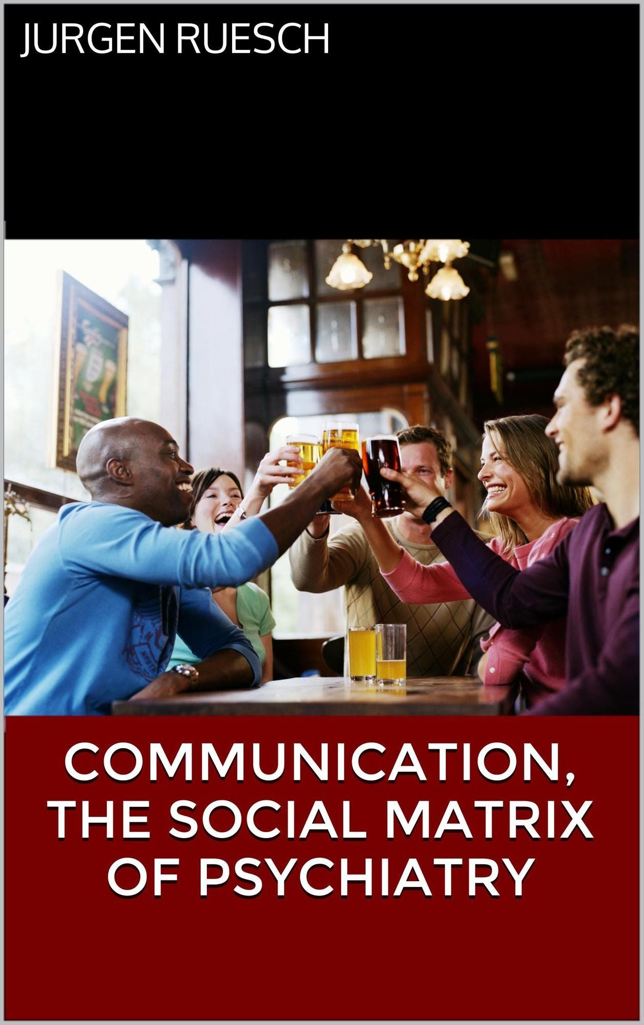 Communication, The Social Matrix of Psychiatry
