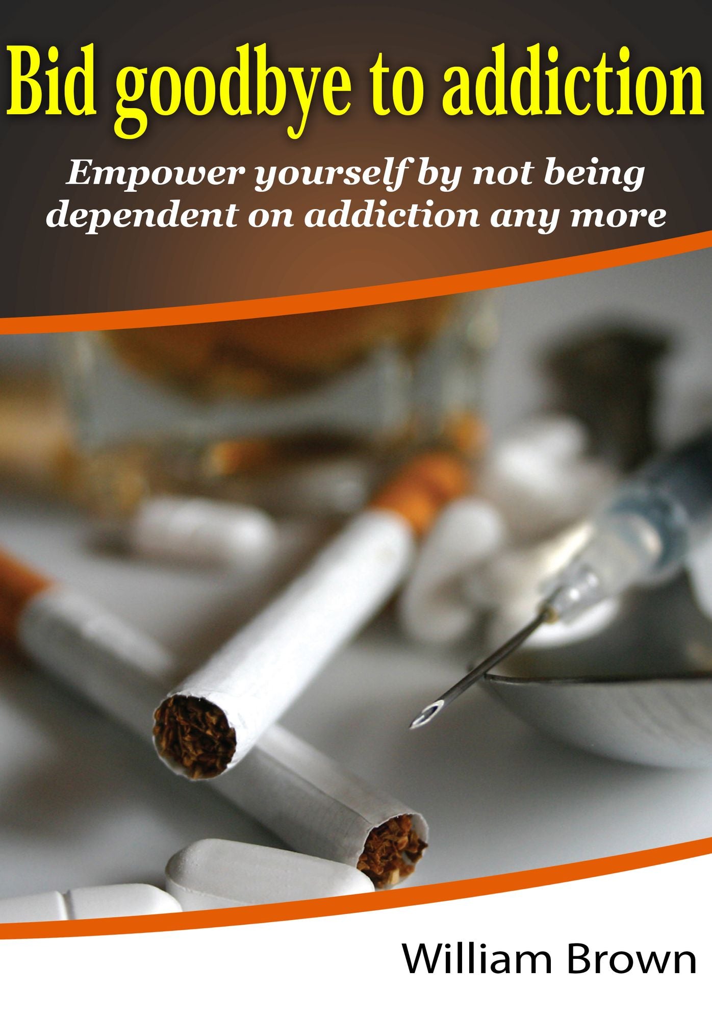 Bid goodbye to addiction