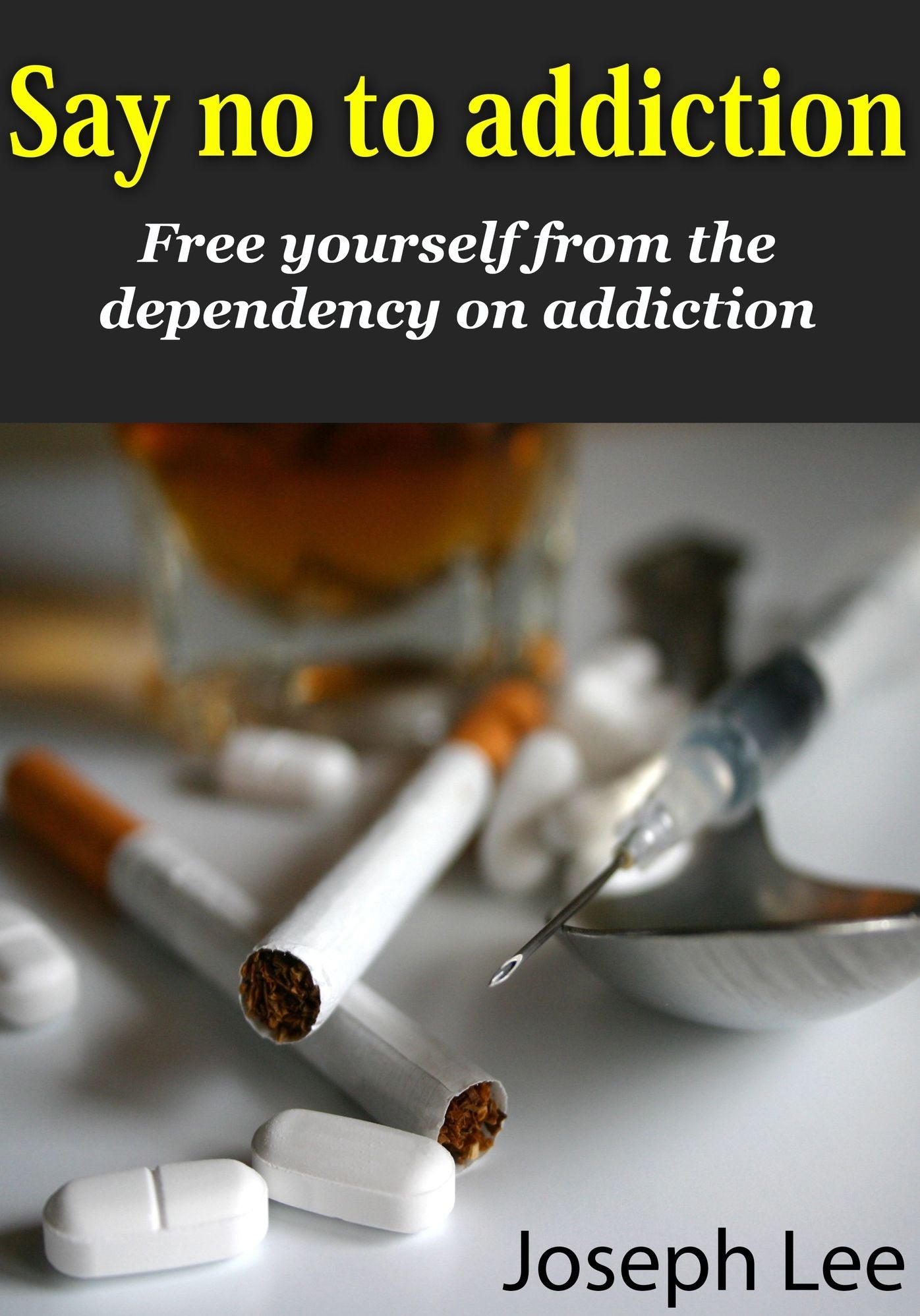 Say no to addiction