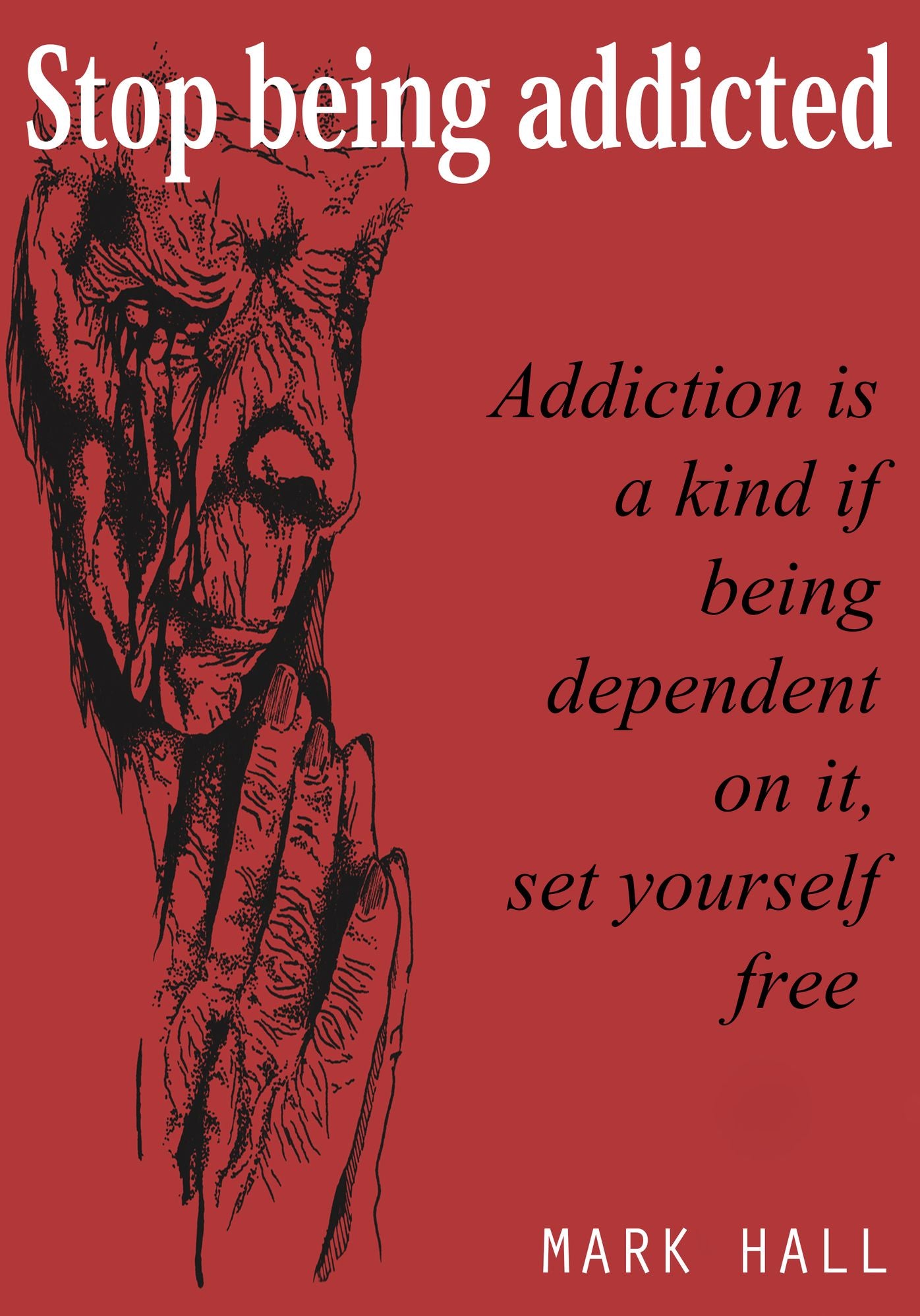 Stop being addicted