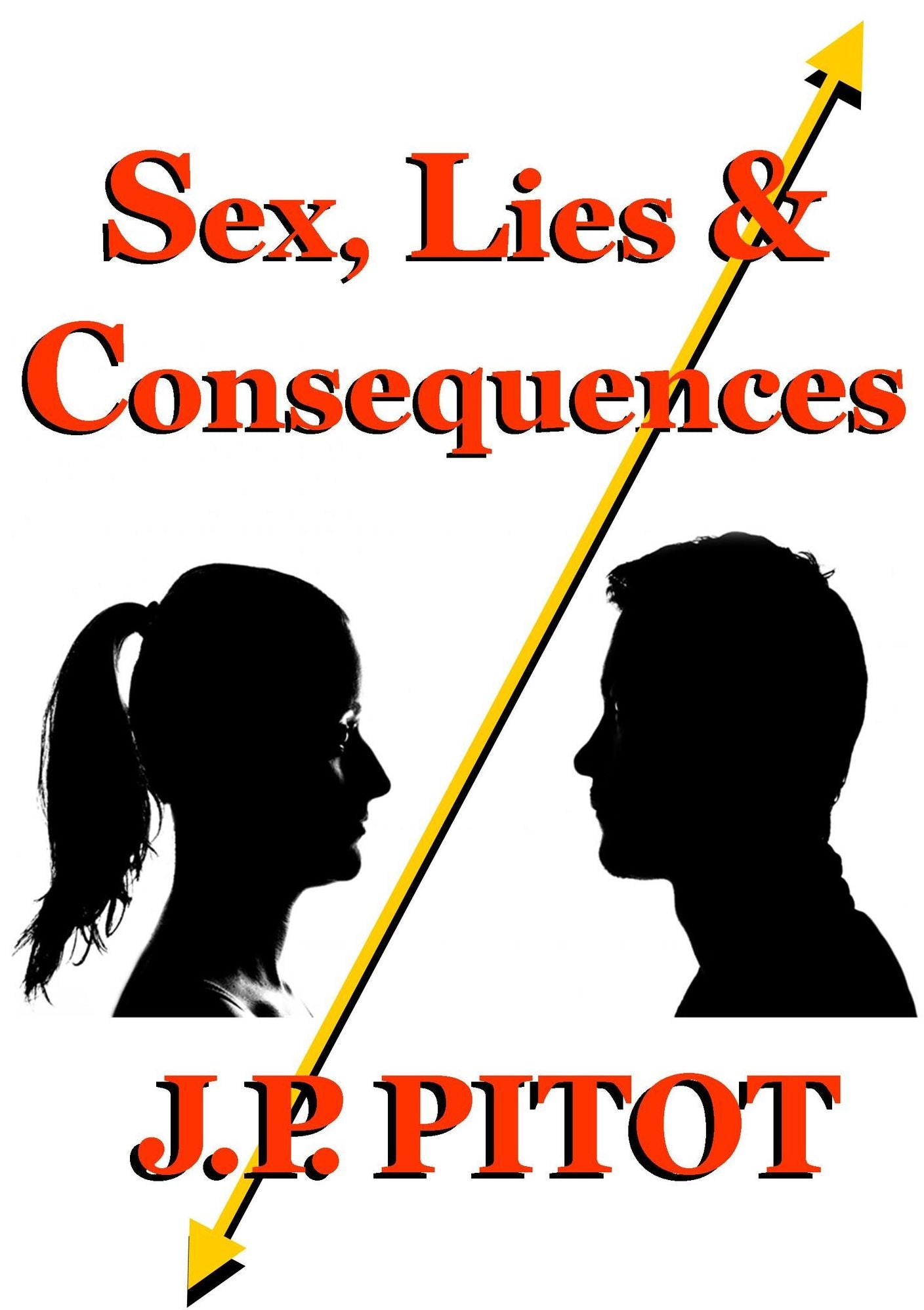 Sex, Lies and Consequences