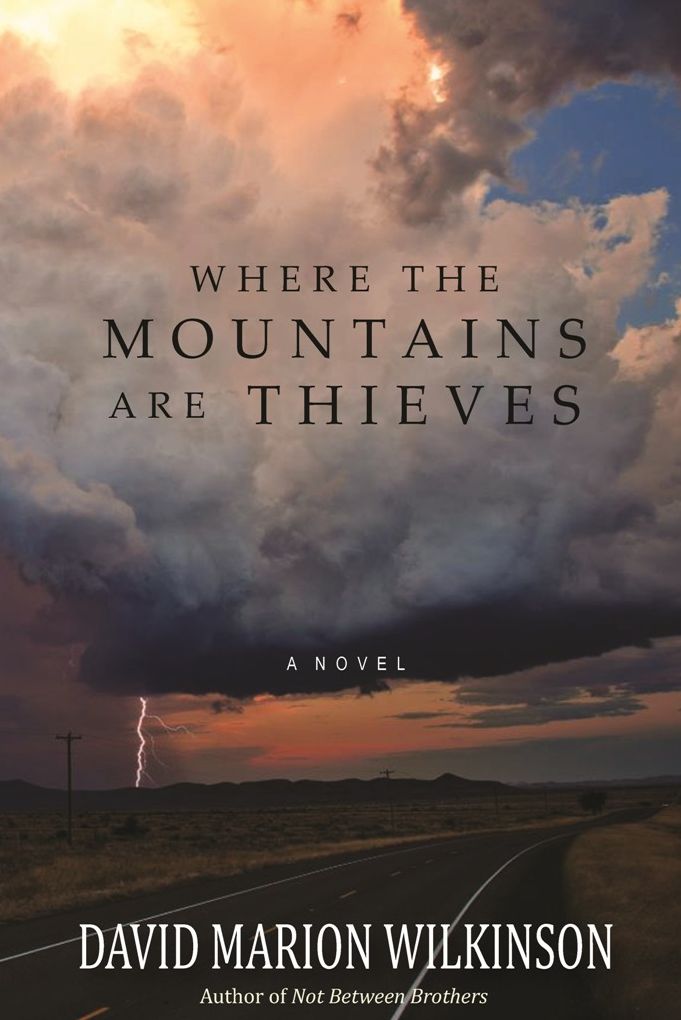 Where the Mountains Are Thieves