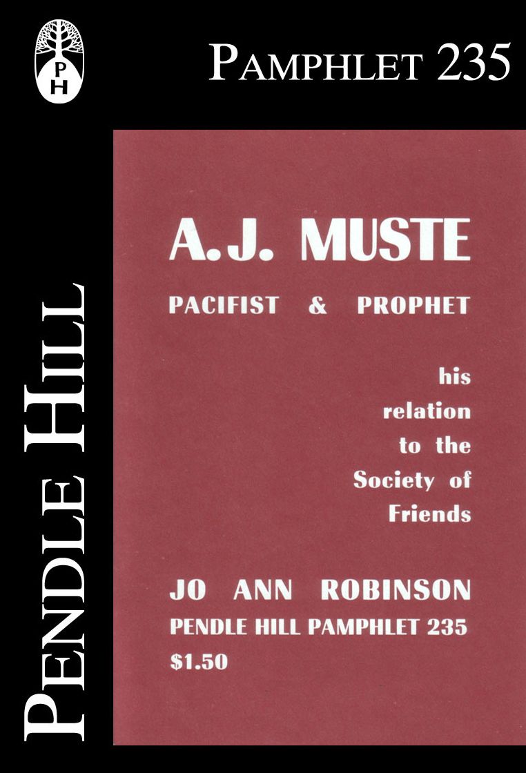 A. J. Muste: Pacifist & Prophet