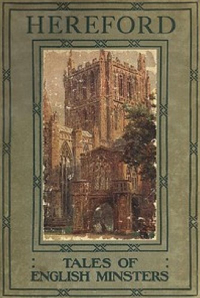 Hereford: Tales of English Minsters (Illustrated)
