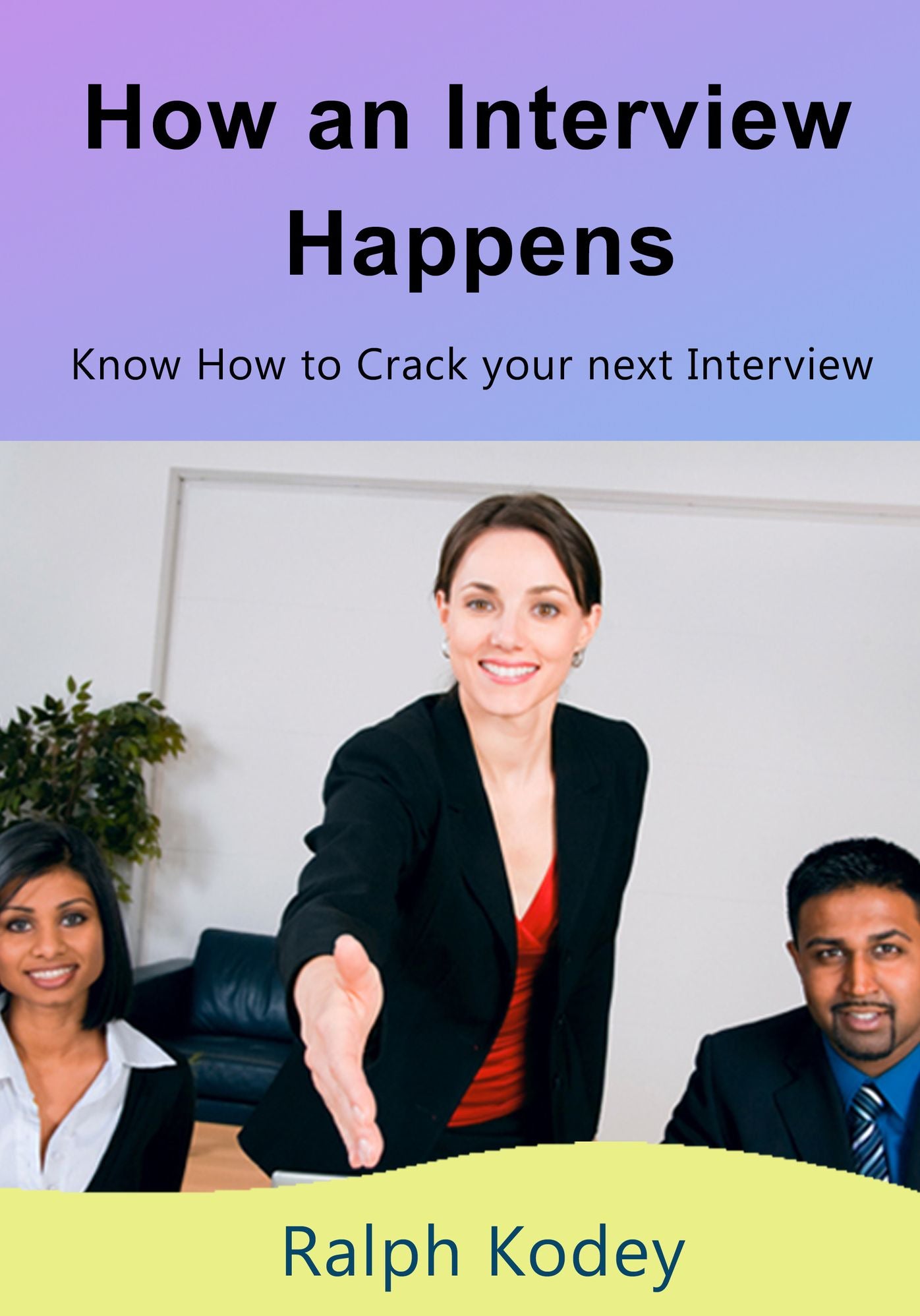 How an Interview Happens: Know How to Crack your next Interview