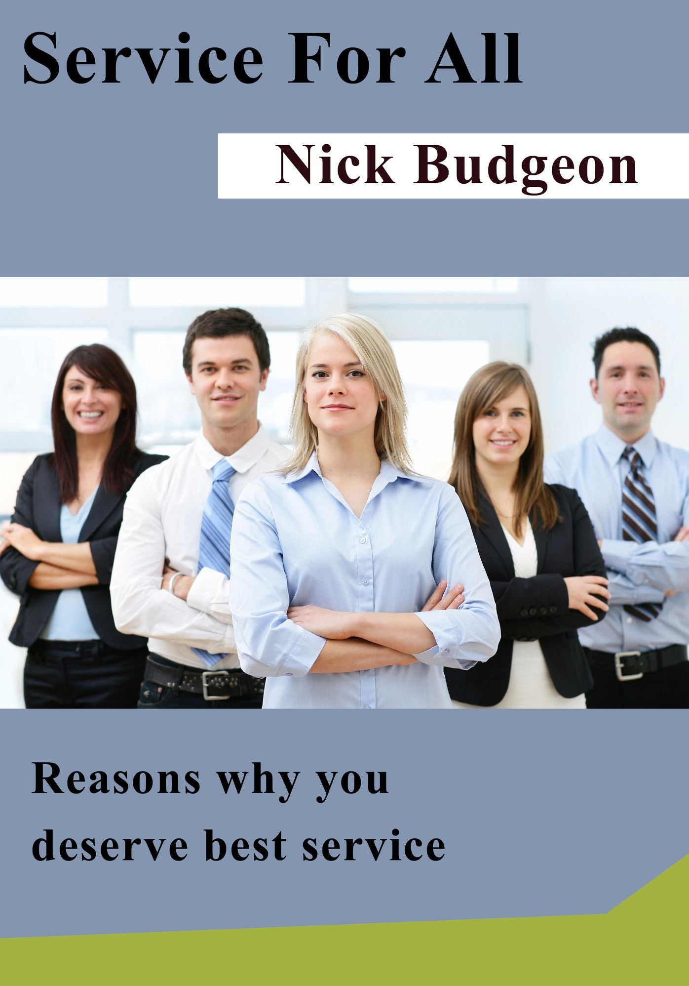 Service for all: Reasons why you deserve best service