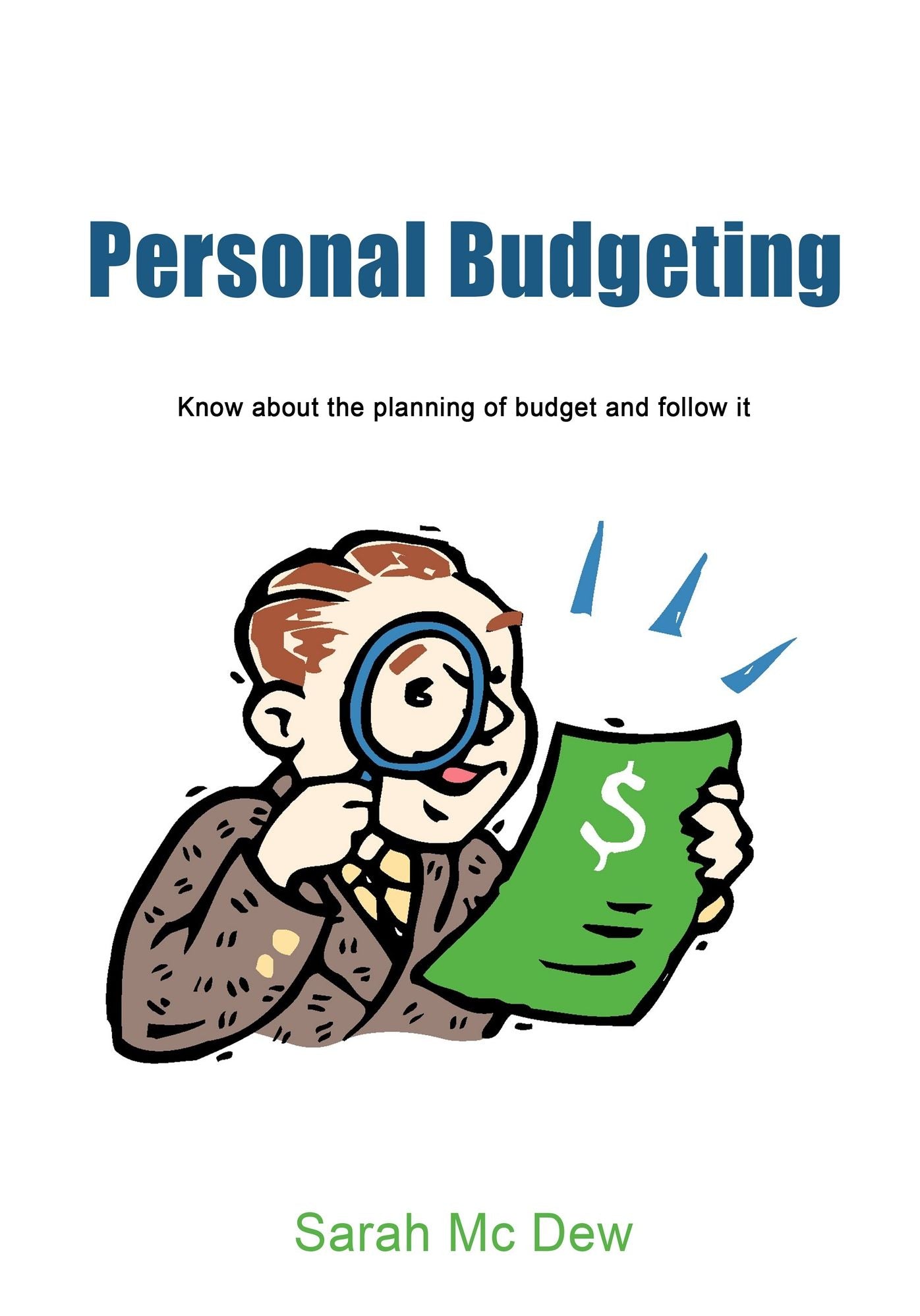 Personal Budgeting: Know about the planning of budget and follow it