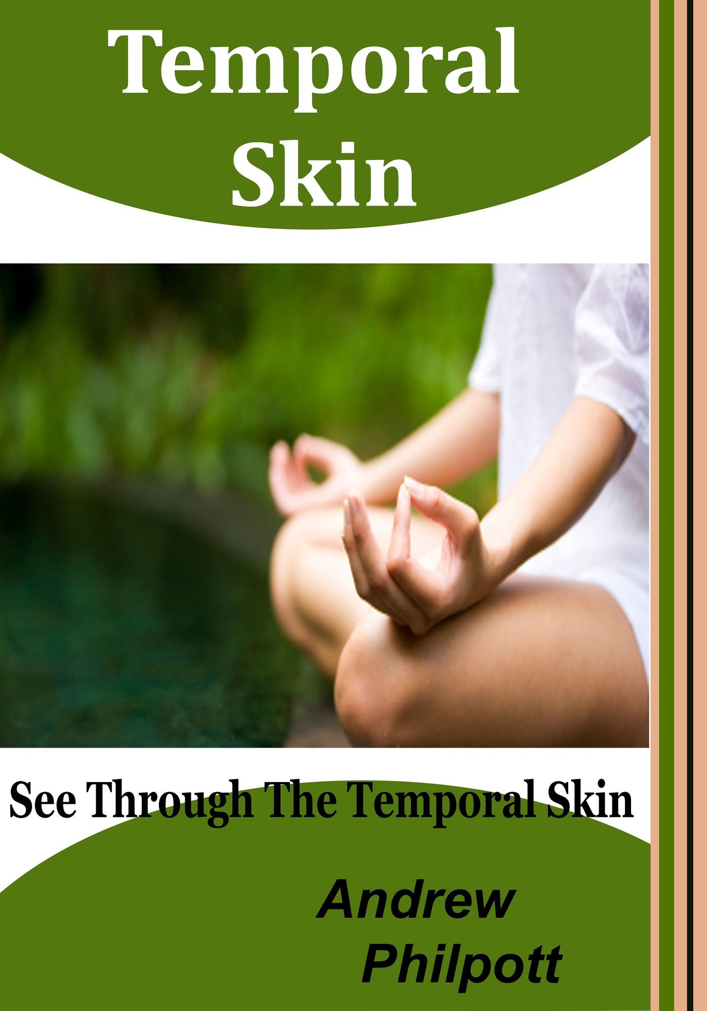 Temporal Skin: See through the temporal skin