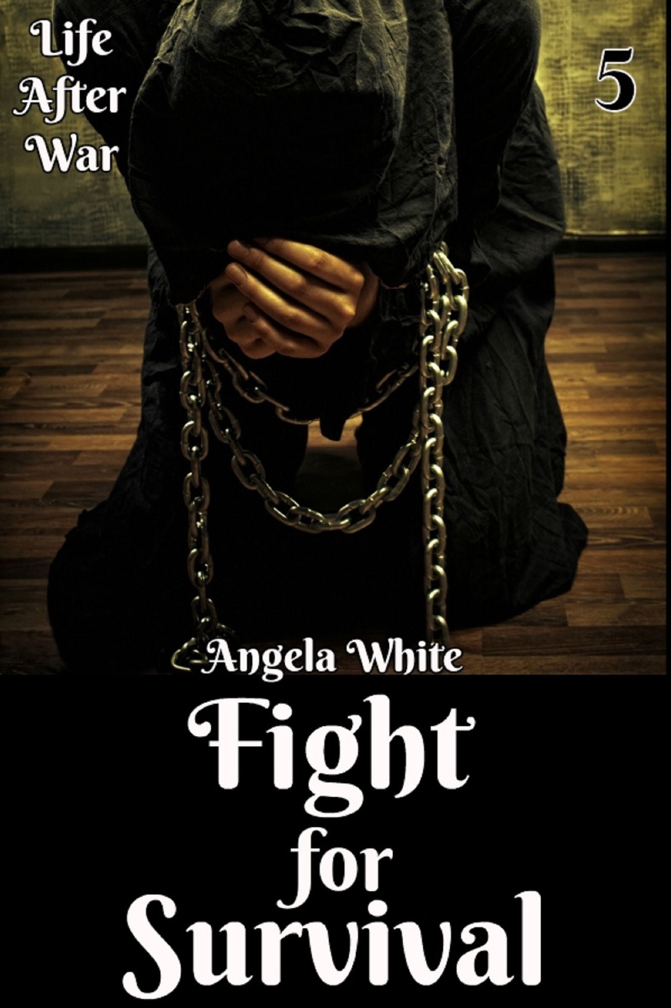 Fight for Survival: Book 5