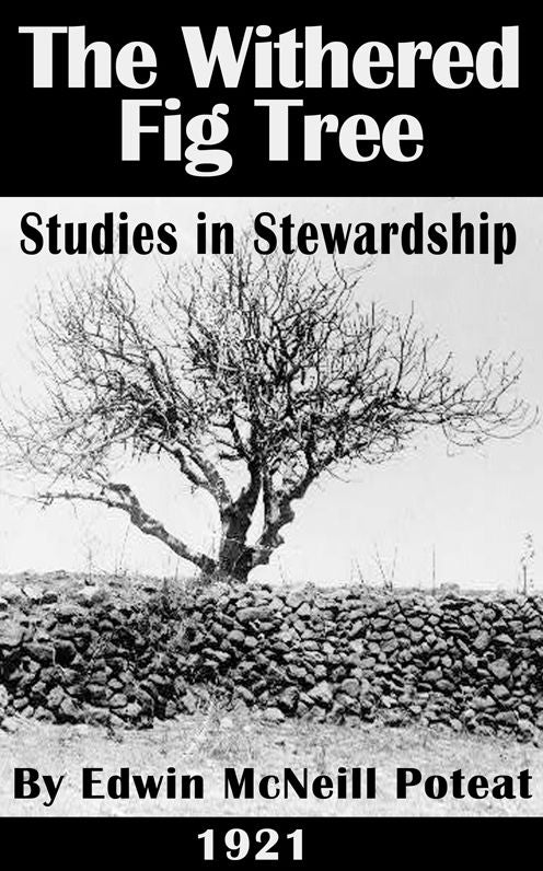 The Withered Fig Tree: Studies in Stewardship