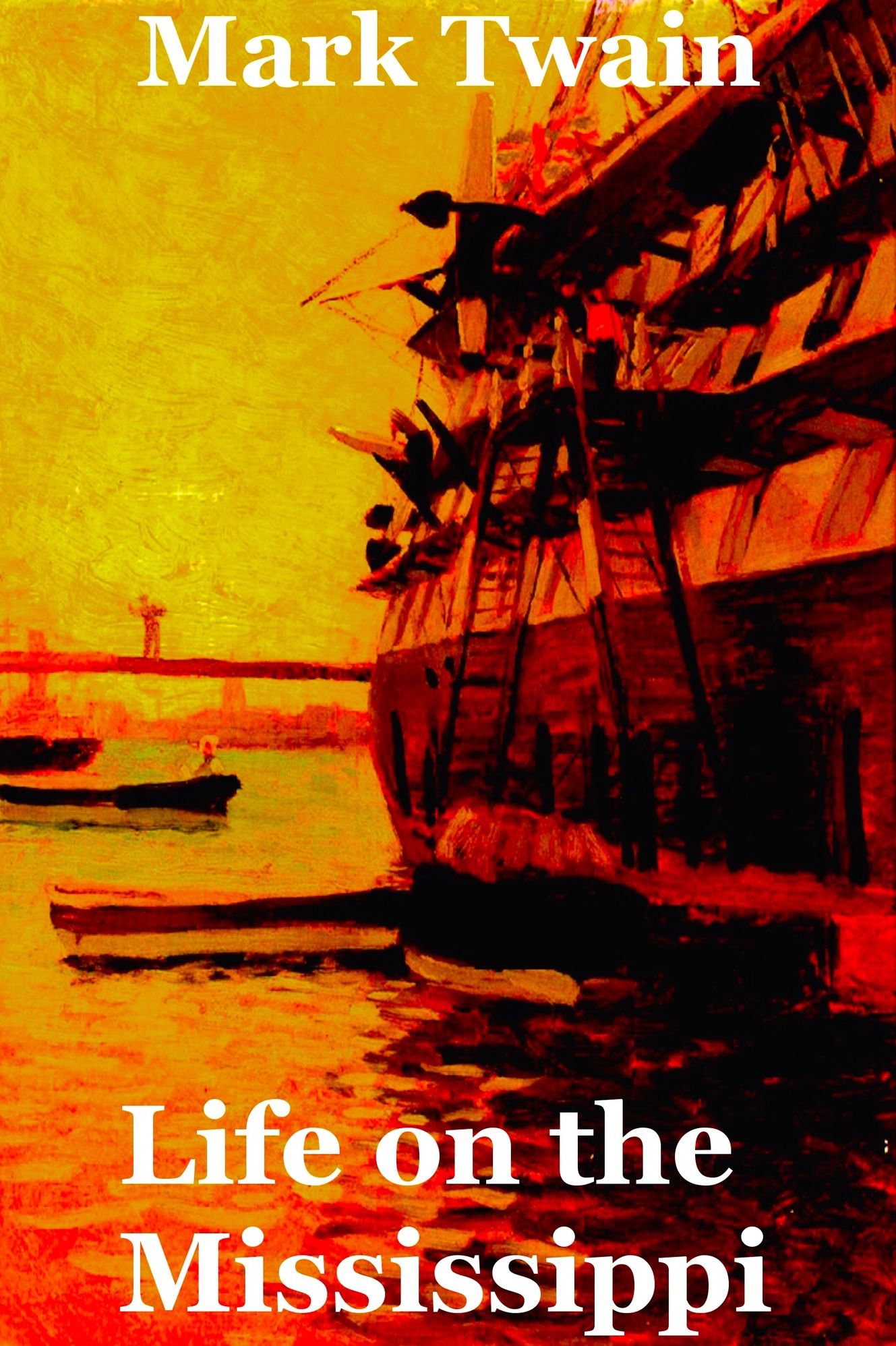 Life on the Mississippi - Mark Twain