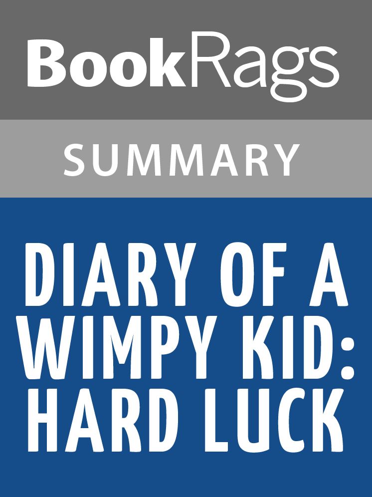 Diary of a Wimpy Kid: Hard Luck by Jeff Kinney l Summary & Study Guide