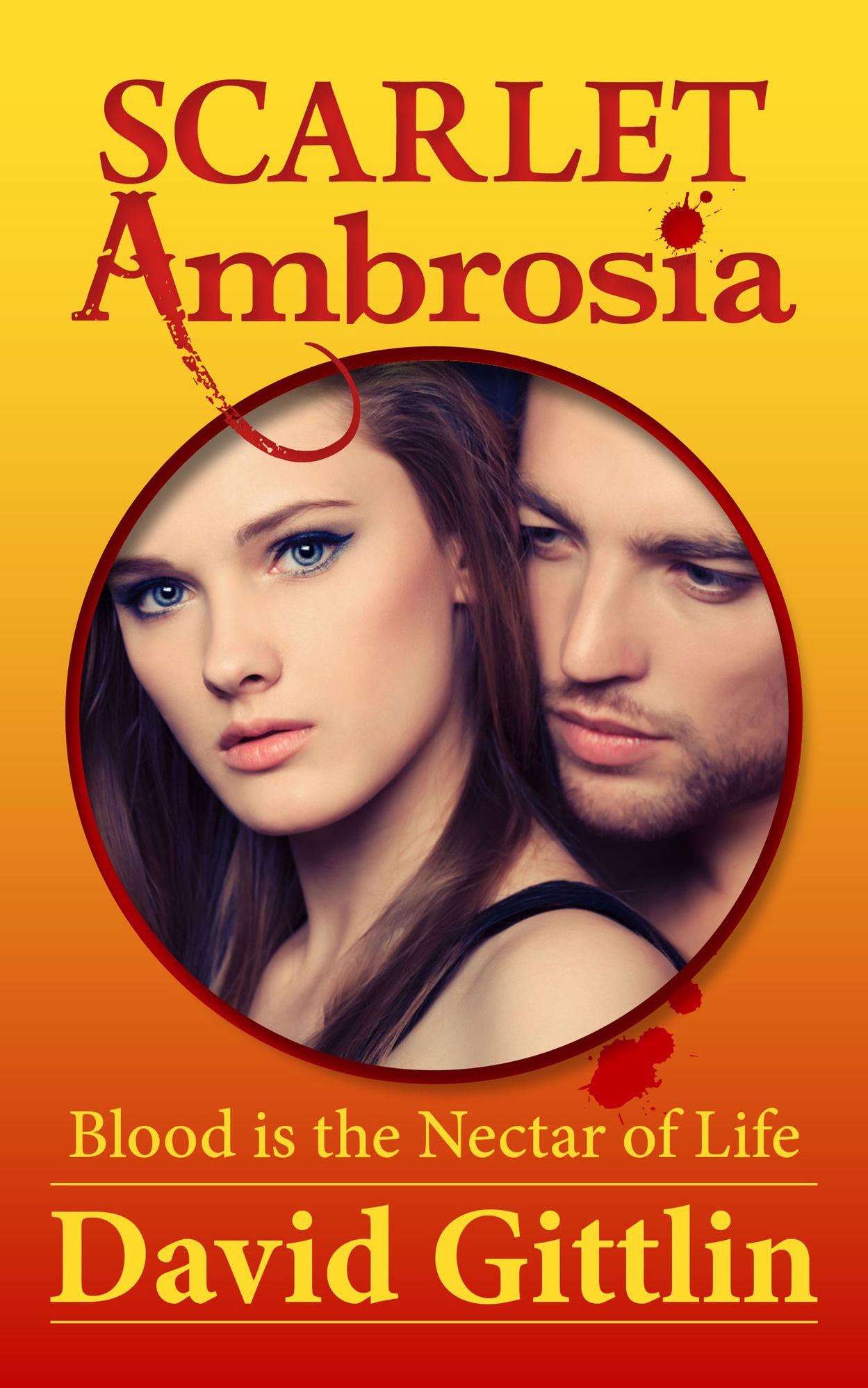 Scarlet Ambrosia--Blood Is The Nectar of Life