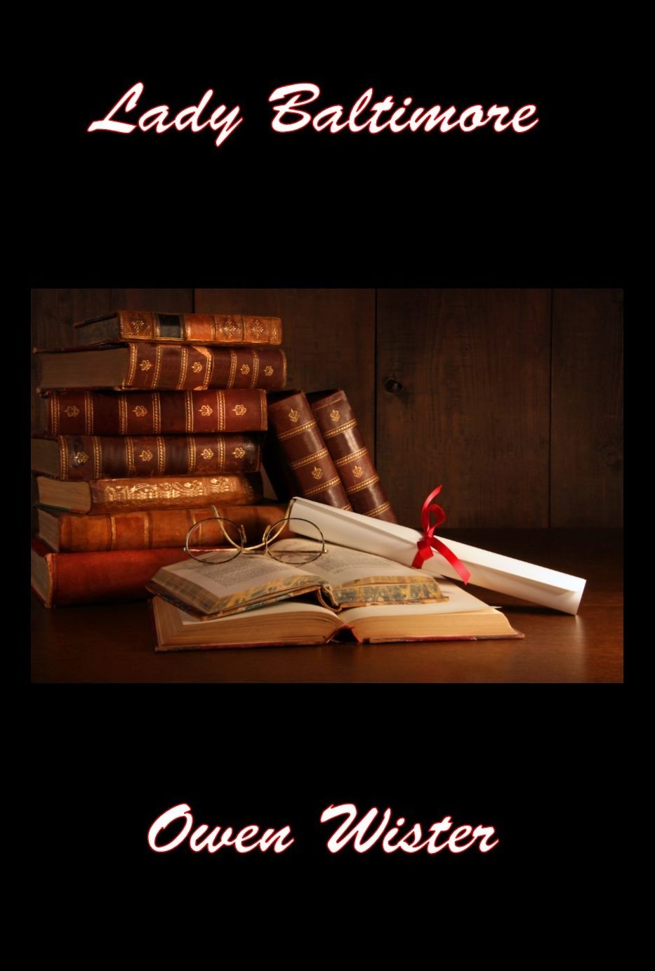 Lady Baltimore, The Original Classic Novel