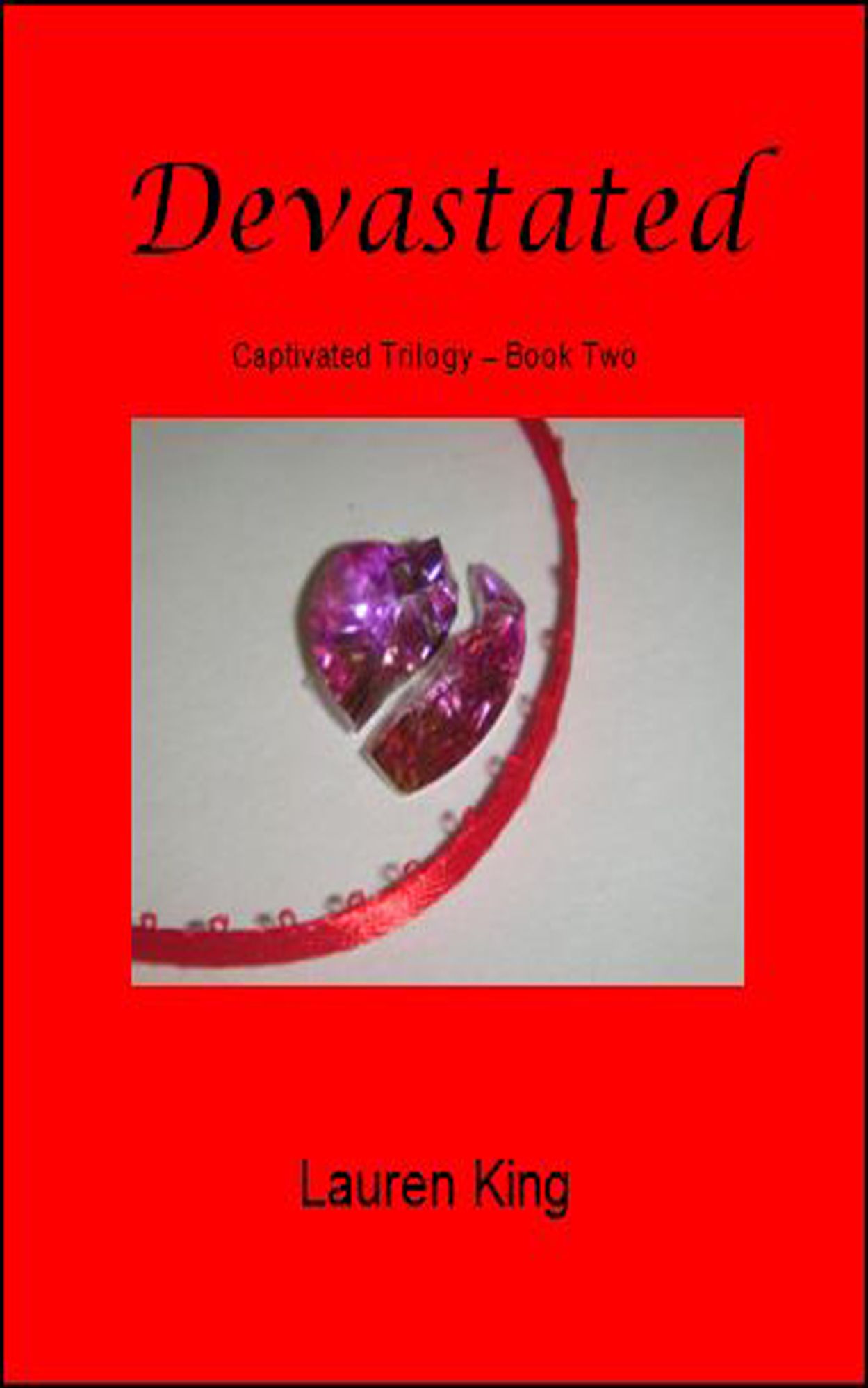 Devastated (Captivated Trilogy - Book Two)