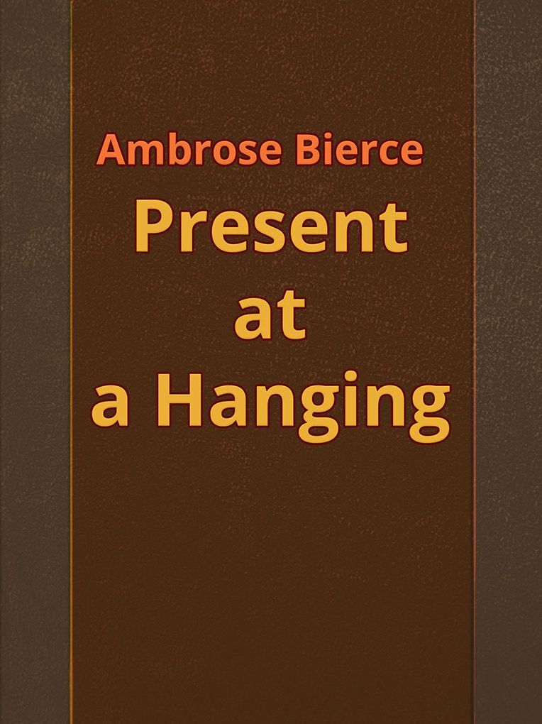 Present At A Hanging