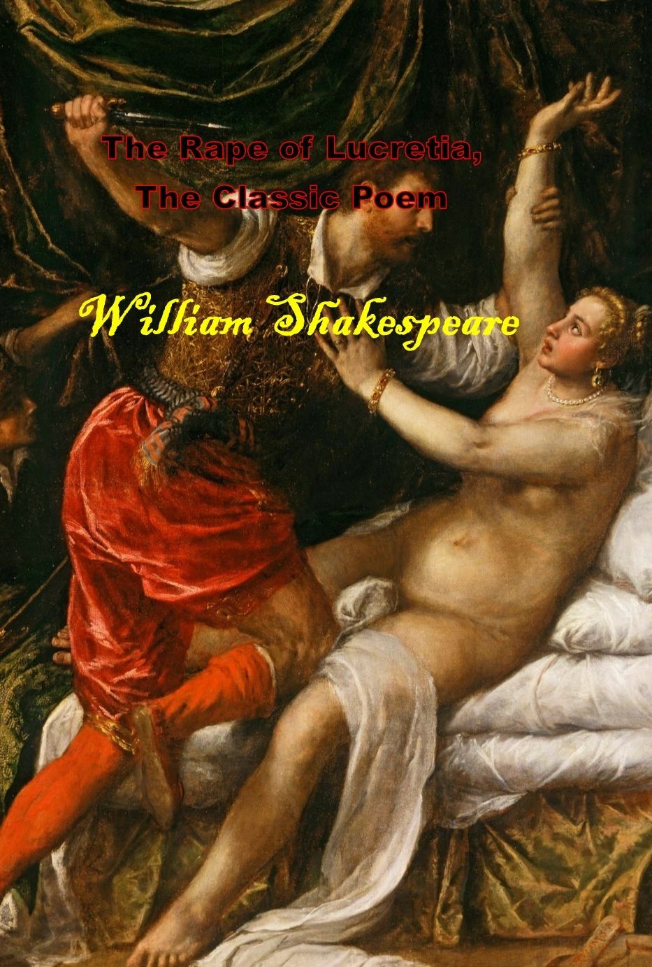 The Rape of Lucrece, The Classic Poem