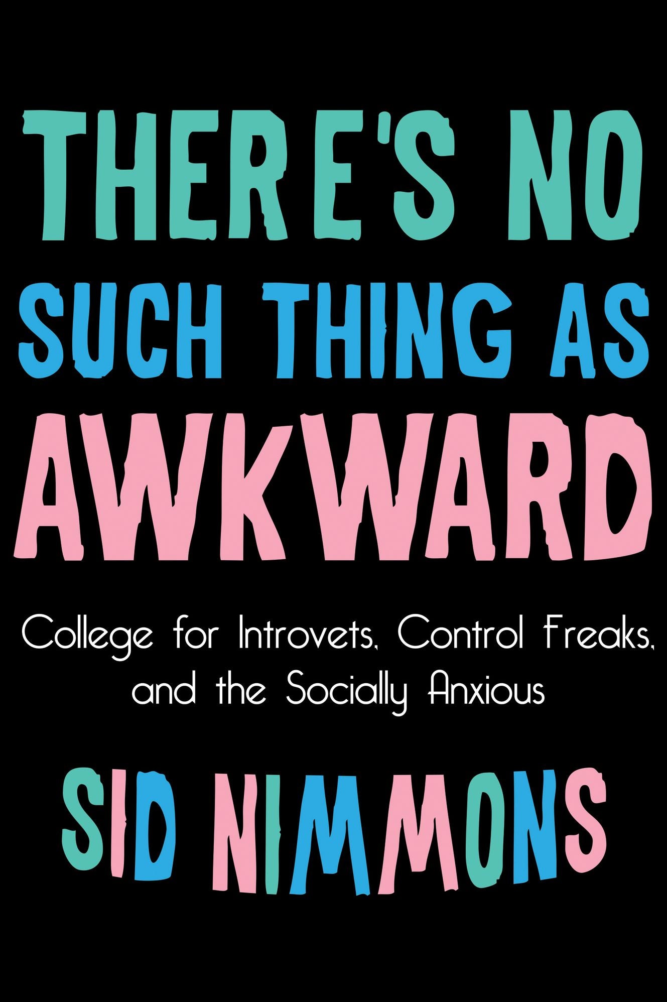 Theres No Such Thing As Awkward