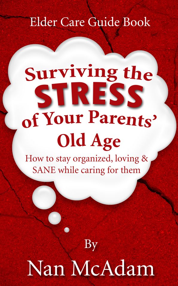 Surviving the STRESS of Your Parents' Old Age