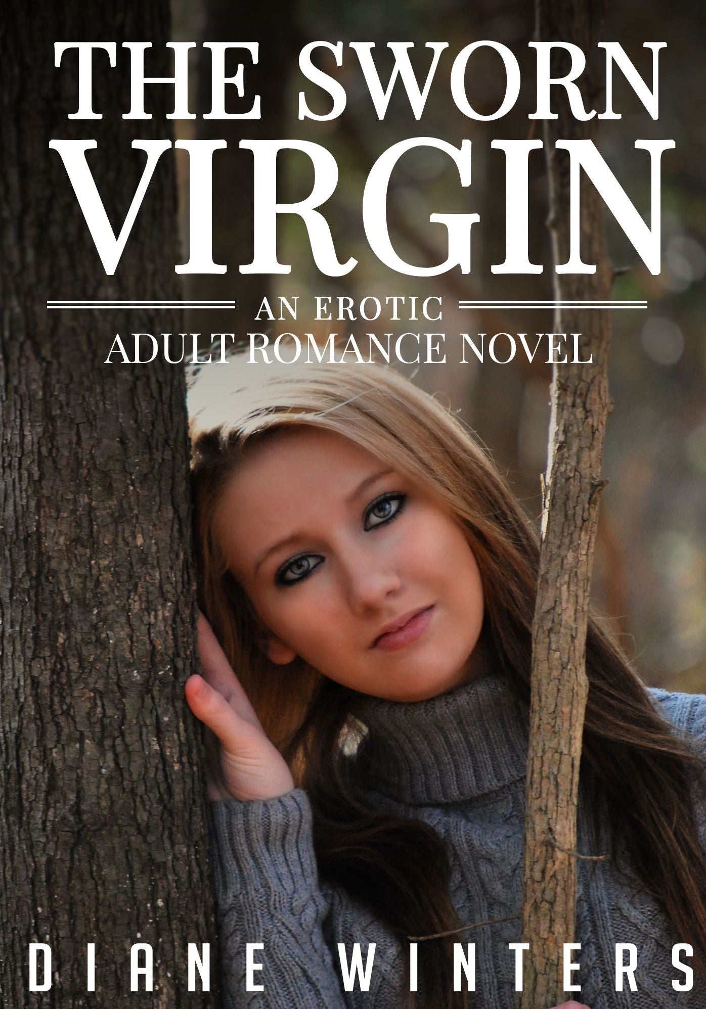 The Sworn Virgin: An Erotic Adult Romance Novel