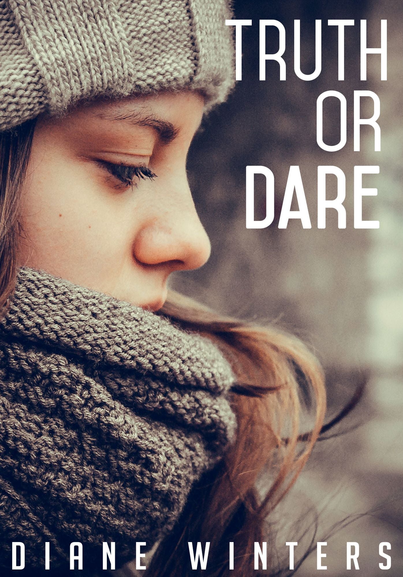 Truth or Dare: A Clean Young Adult Fiction Romance Novel for Teens