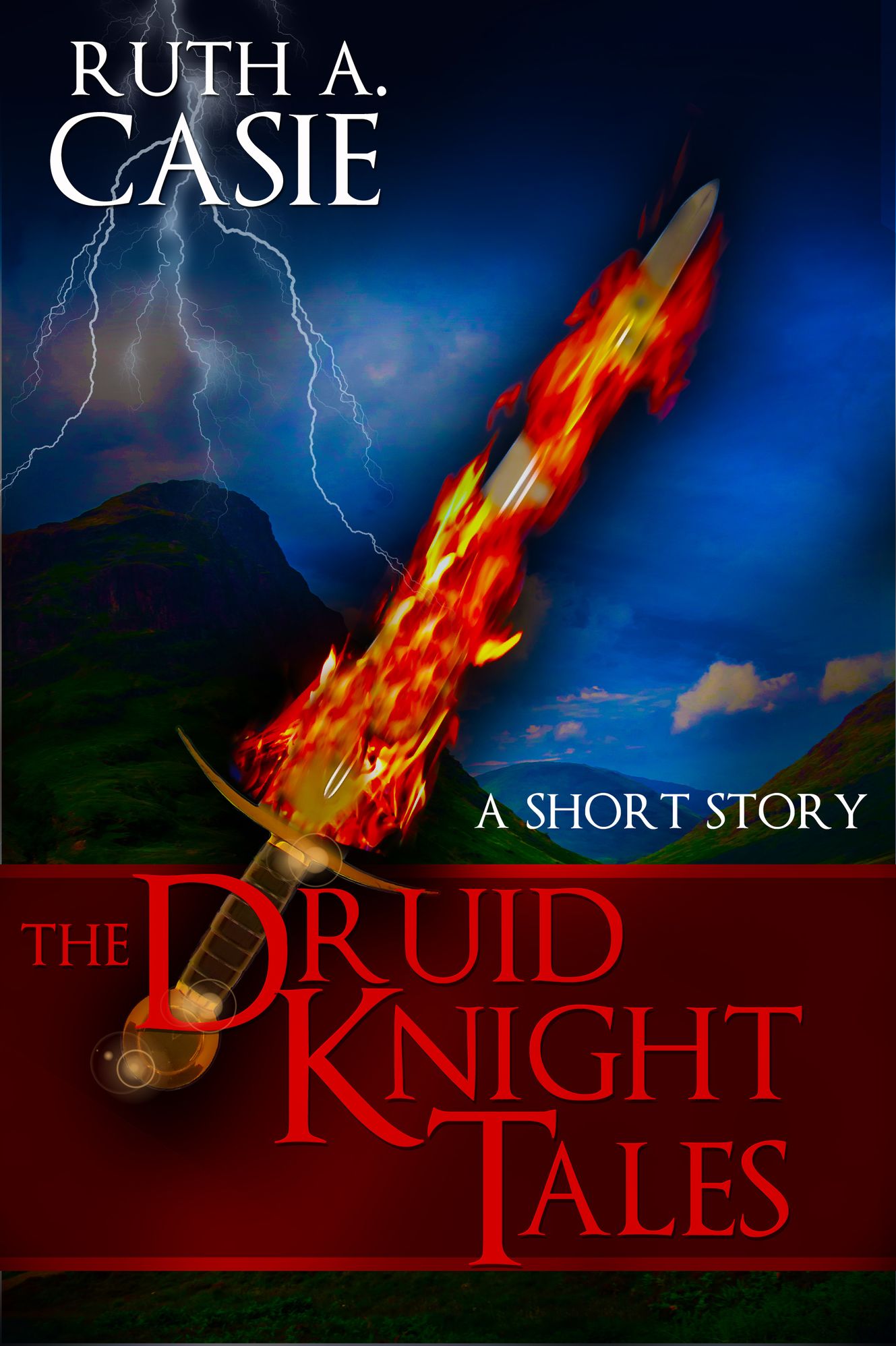 The Druid Knight Tales: A Short Story