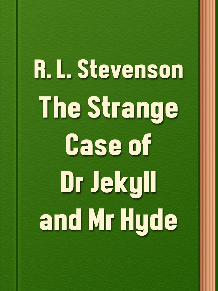 The Strange Case of Dr Jekyll and Mr Hyde