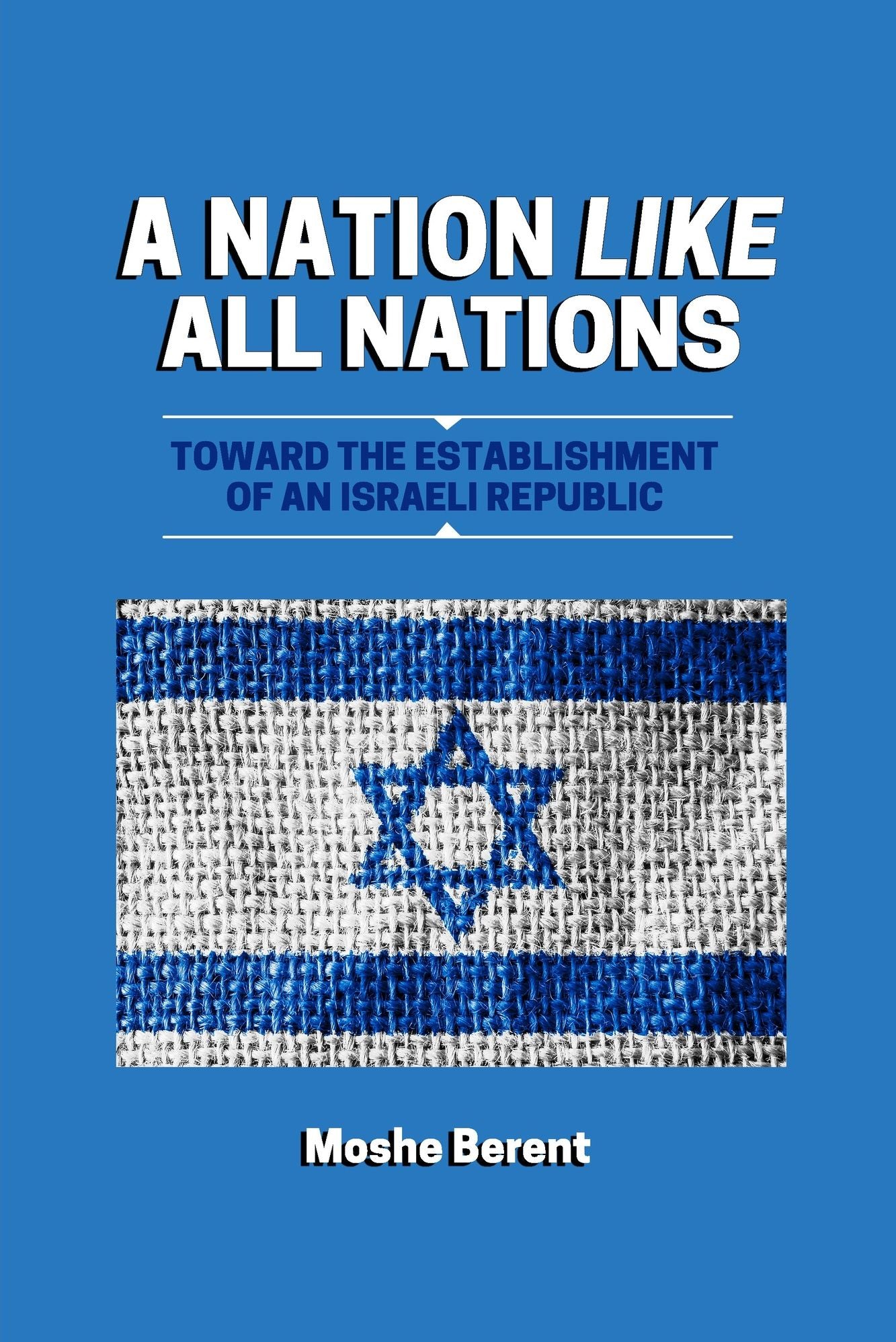 A Nation Like All Nations