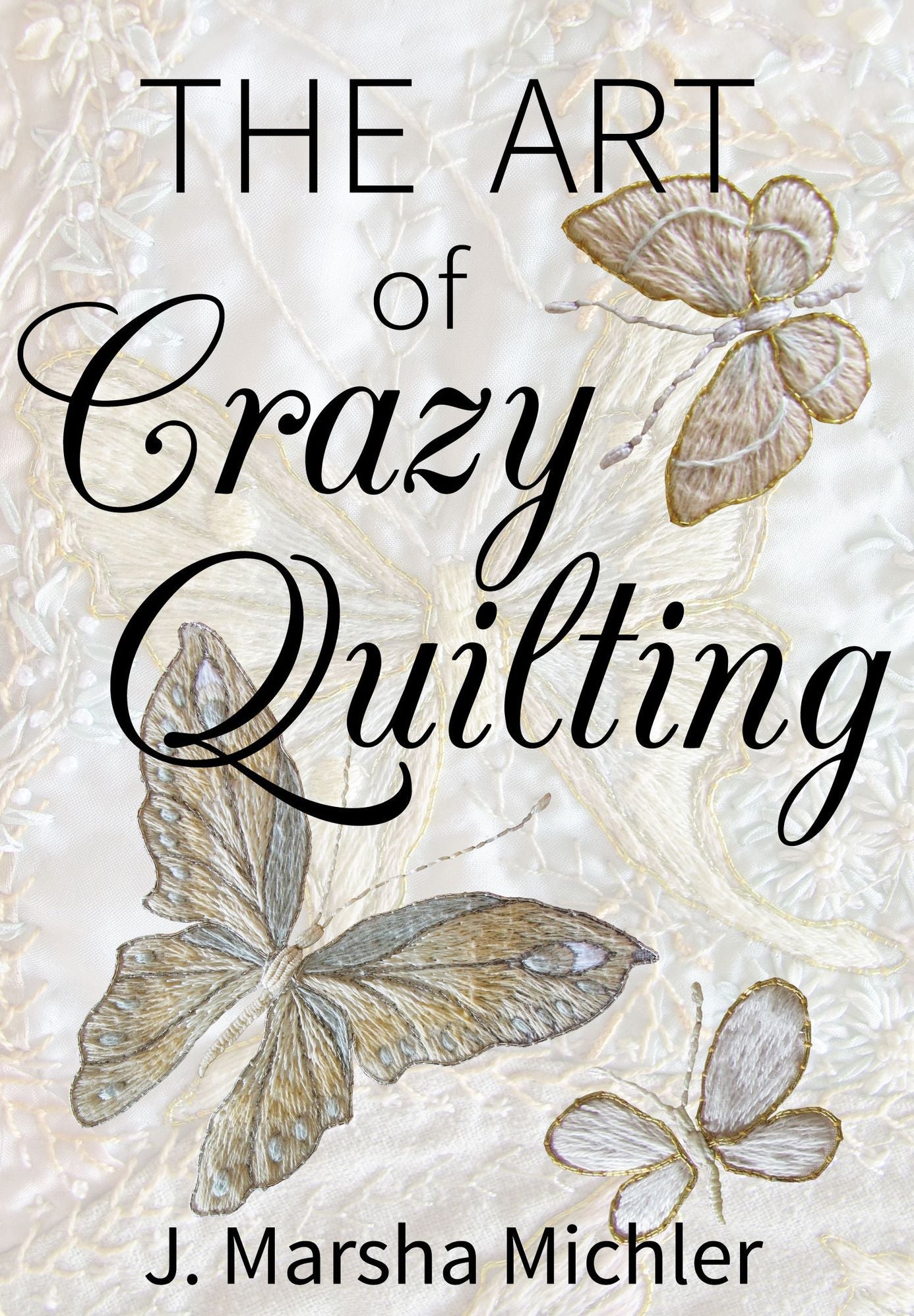The Art of Crazy Quilting