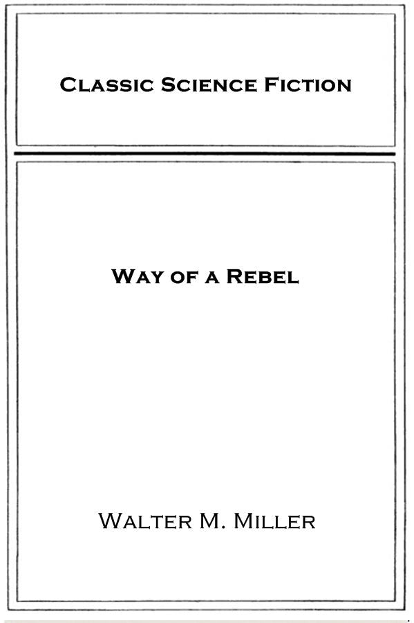Way of a Rebel