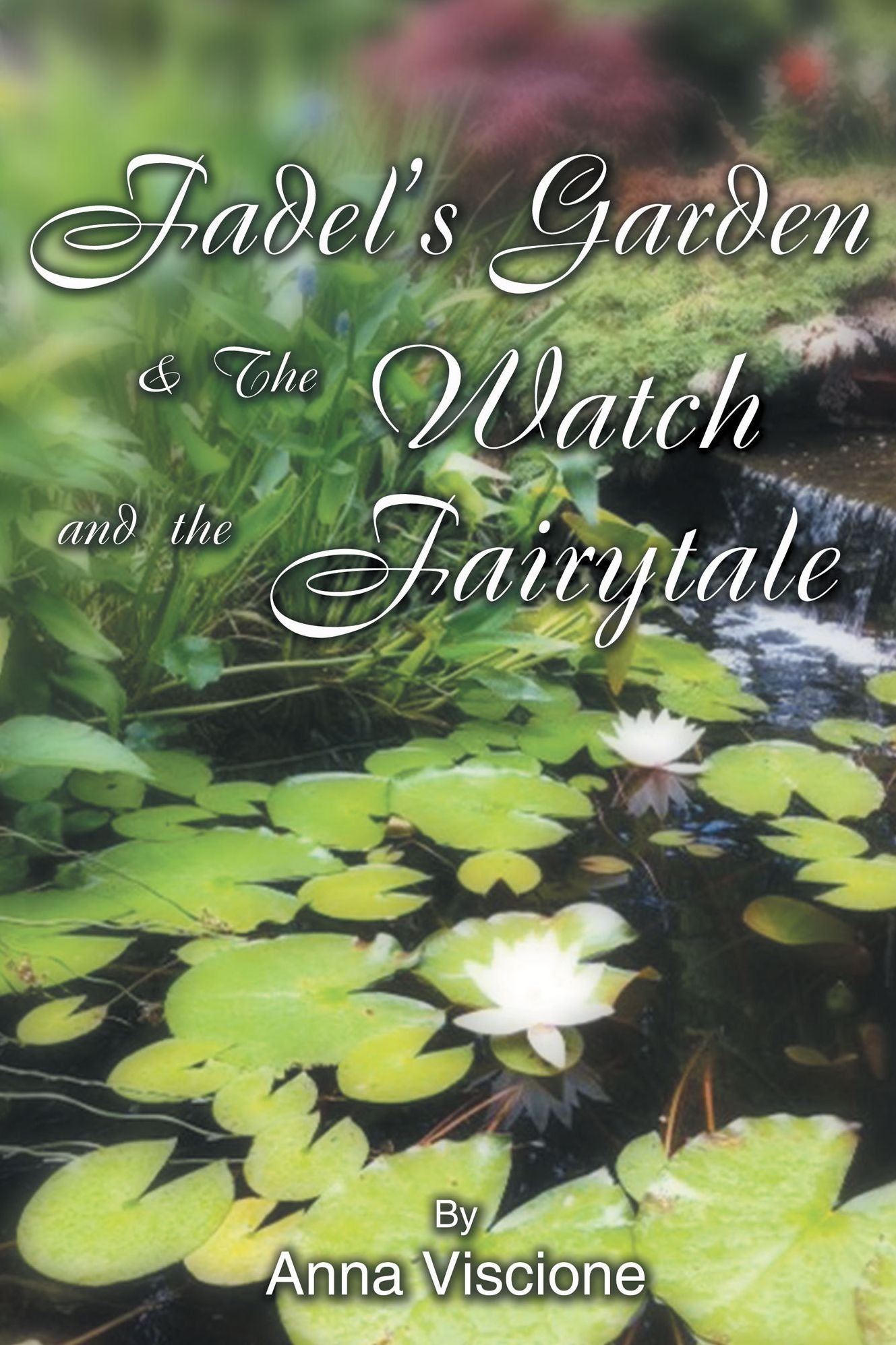 Fadels Garden & The Watch and the Fairytale