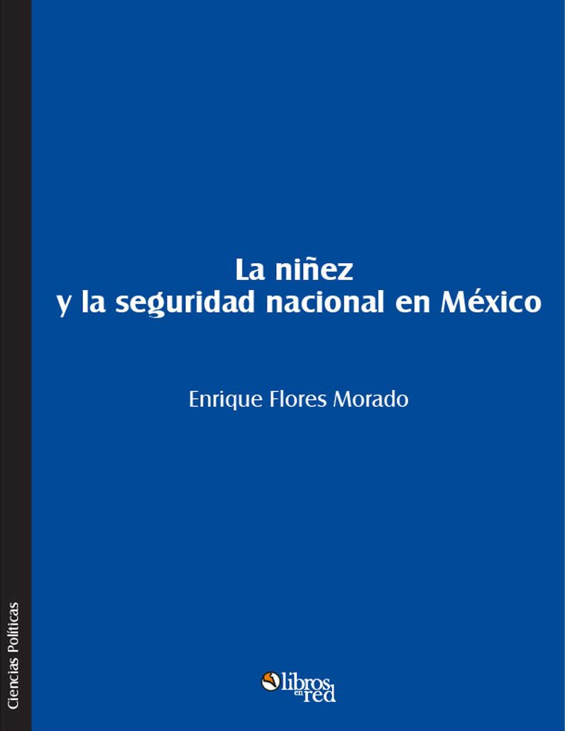 La ninez y la seguridad nacional en Mexico