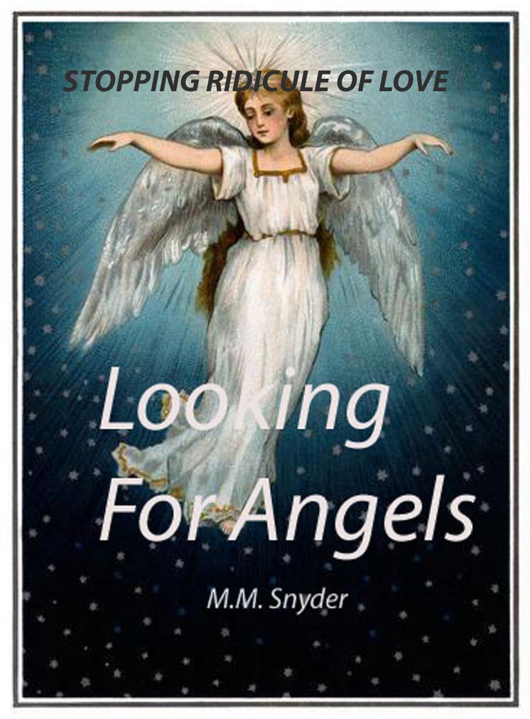 STOPPING RIDICULE OF LOVE LOOKING FOR ANGELS