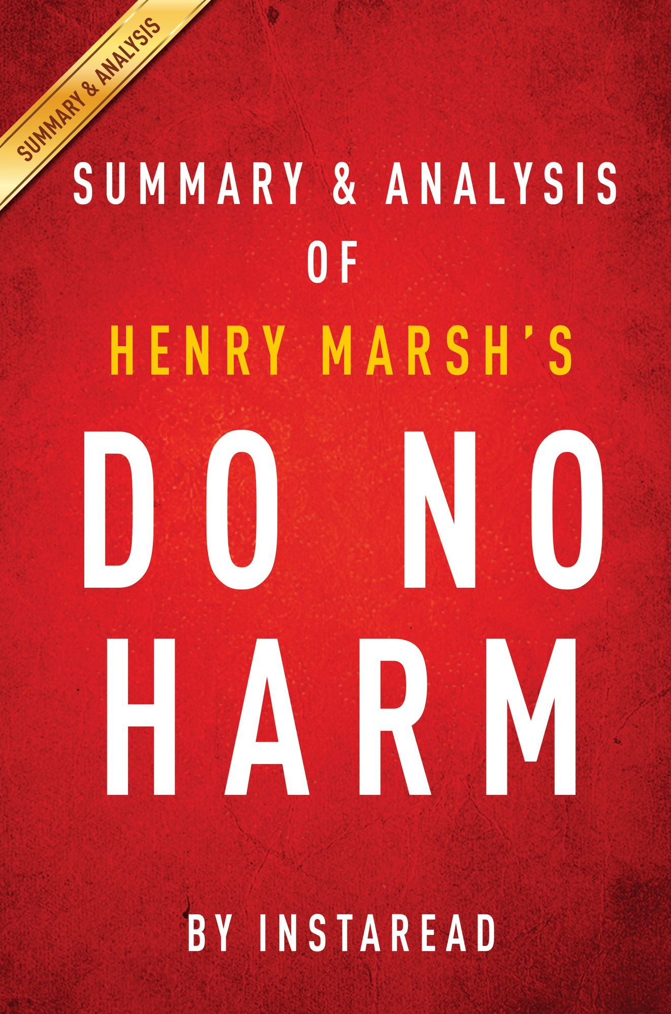 Do No Harm by Henry Marsh Summary & Analysis
