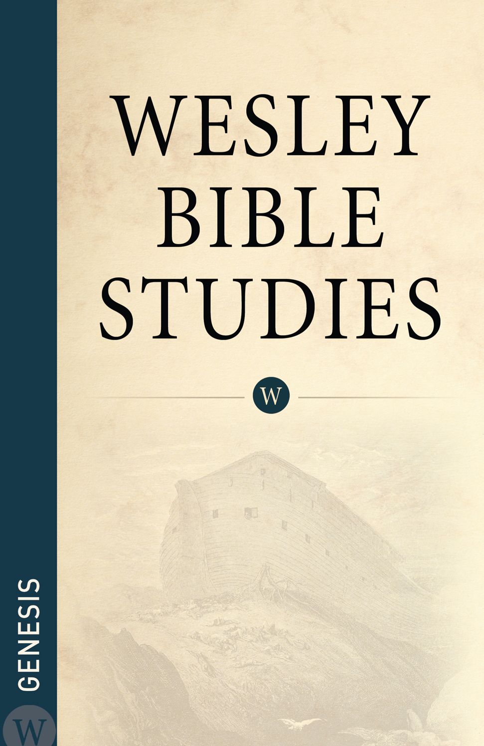 Wesley Bible Studies: Genesis