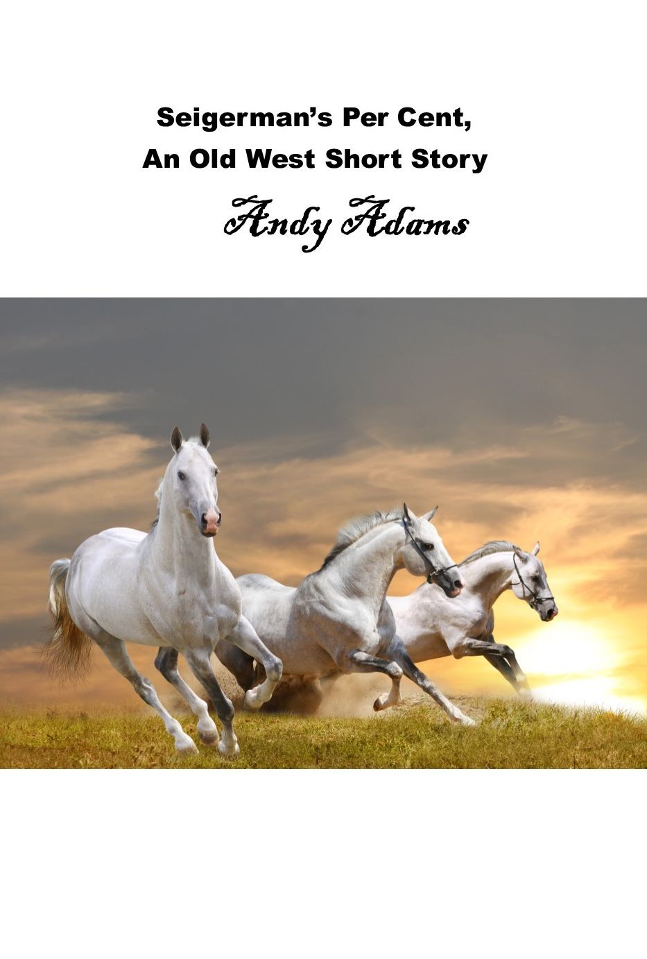 Seigerman's Per Cent, An Old West Short Story