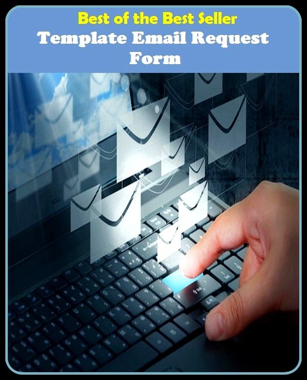 Best of the Best Sellers Template Email Request Form(guide, mold, plan, stencil, trim, motive, original,device, diagram, patterning)