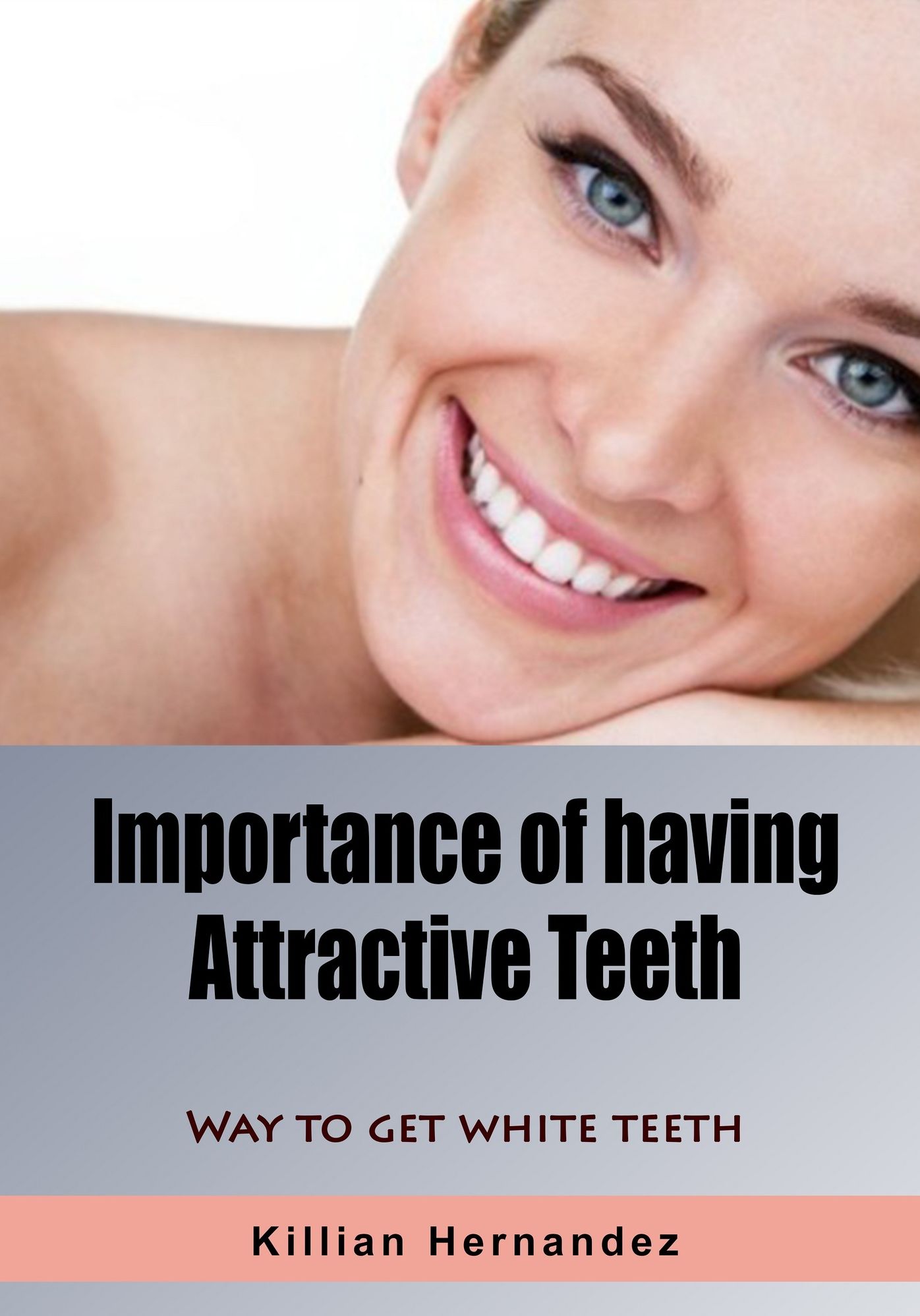 Importance of having attractive teeth